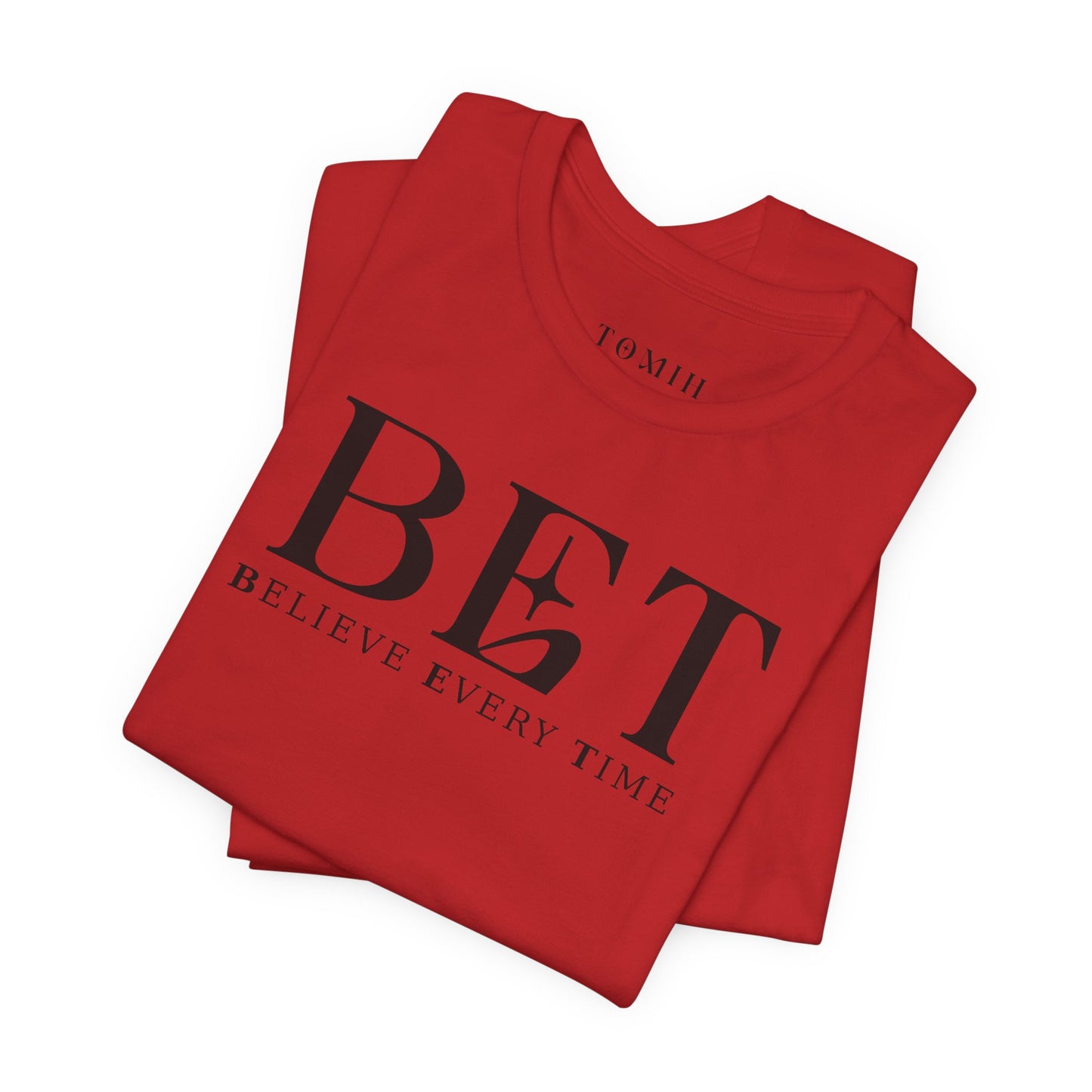 Believe Every Time Tee