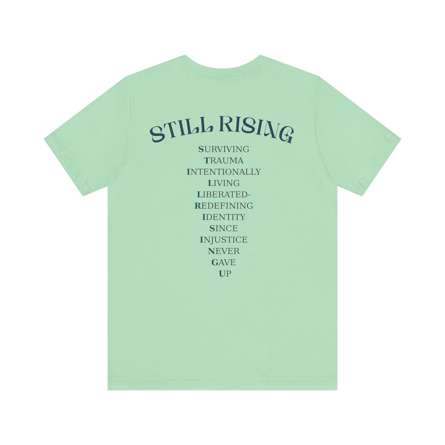 Still Rising Tee - Unisex