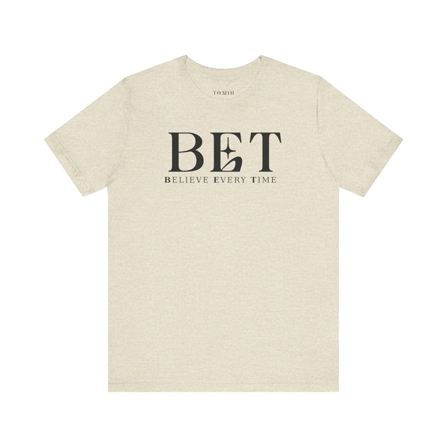 Believe Every Time Tee