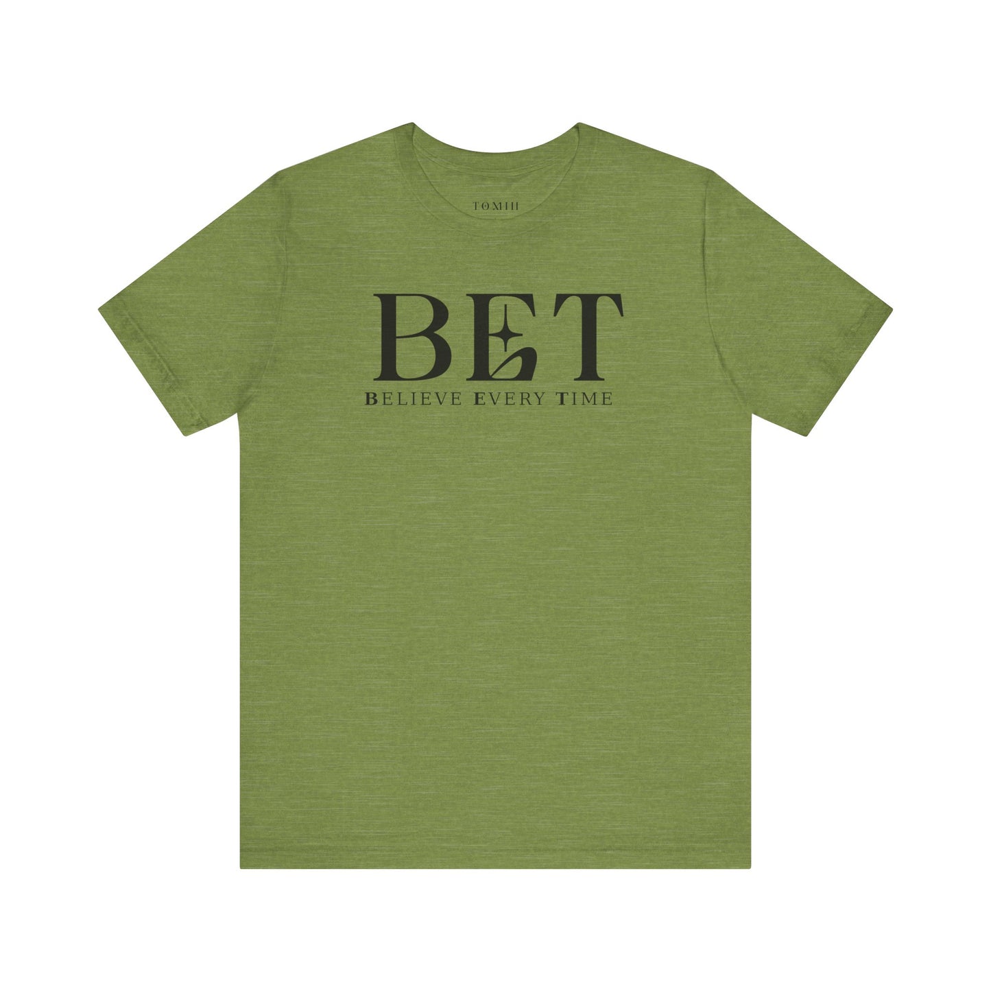 Believe Every Time Tee