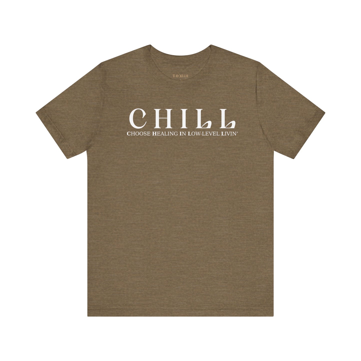 CHILL Unisex T-Shirt