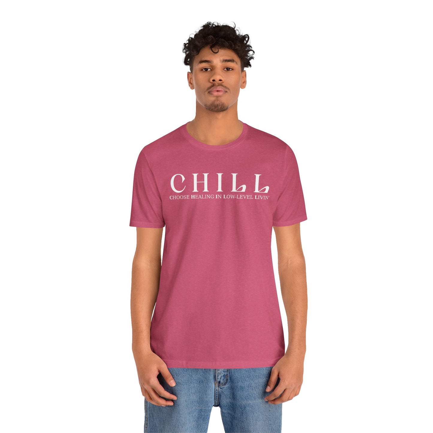 CHILL Unisex T-Shirt