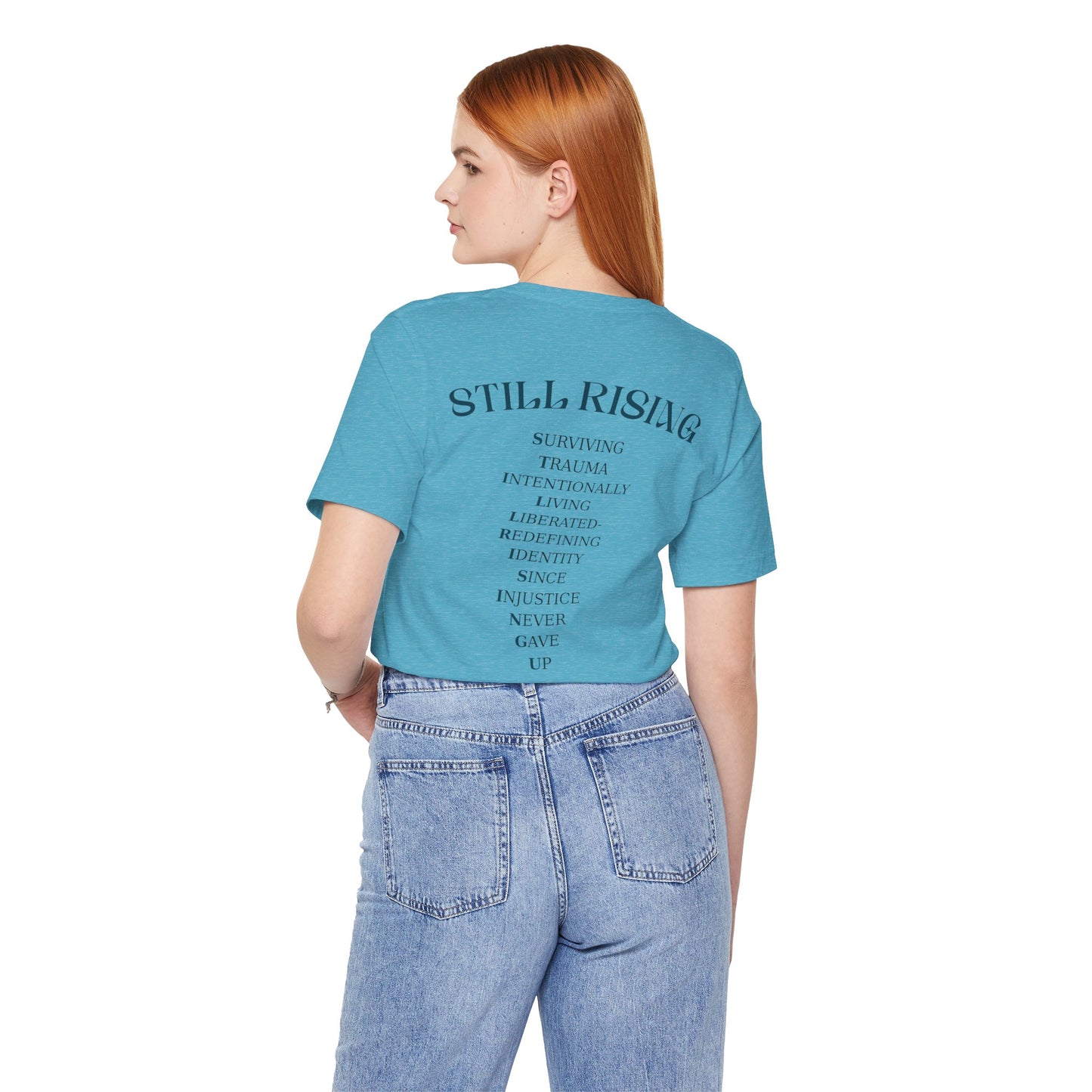 Still Rising Tee - Unisex