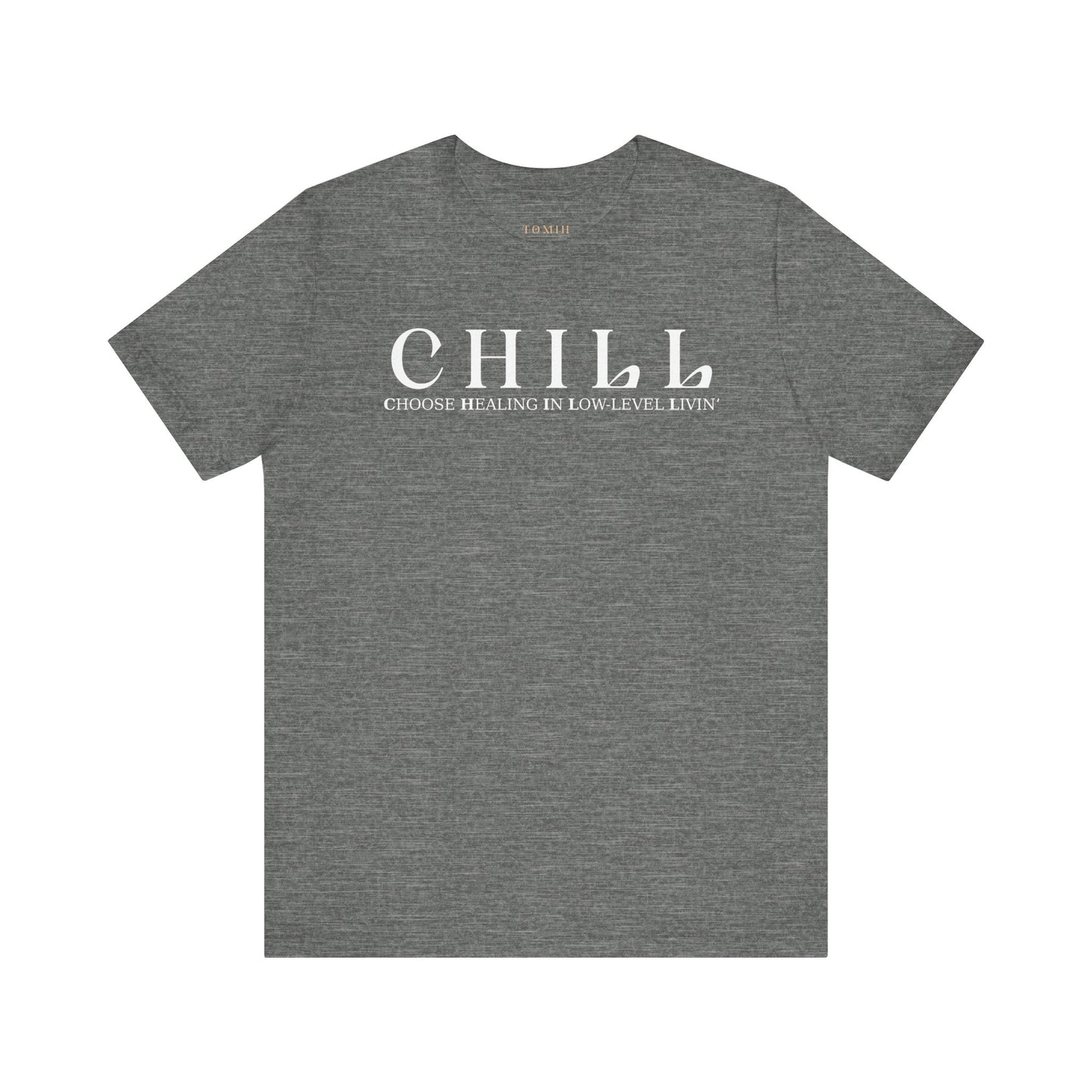 CHILL Unisex T-Shirt