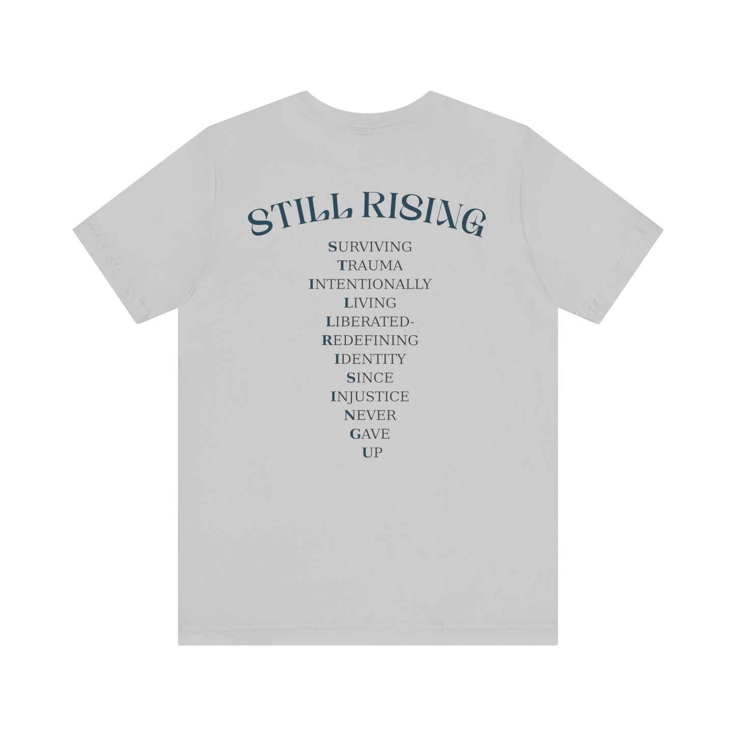 Still Rising Tee - Unisex