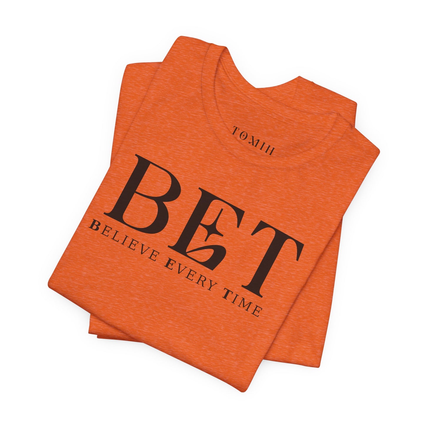 Believe Every Time Tee