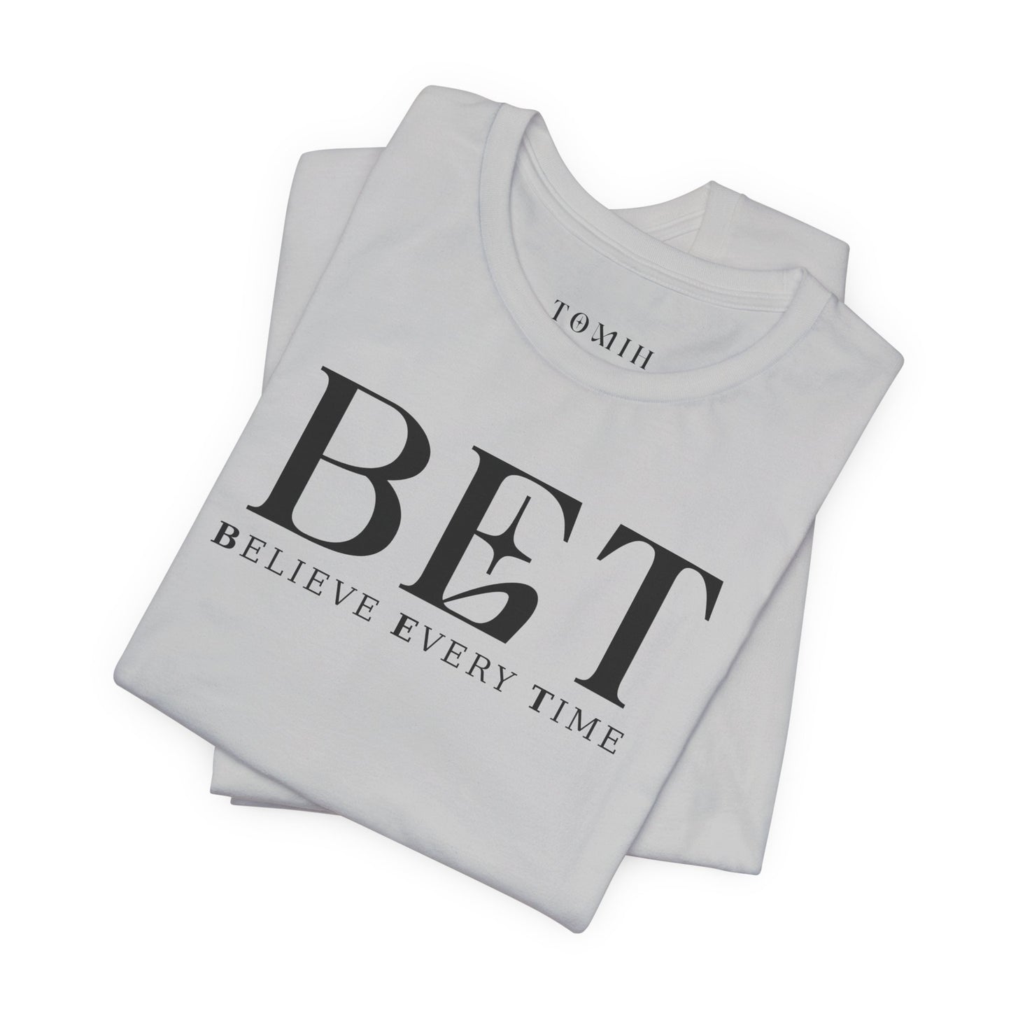 Believe Every Time Tee