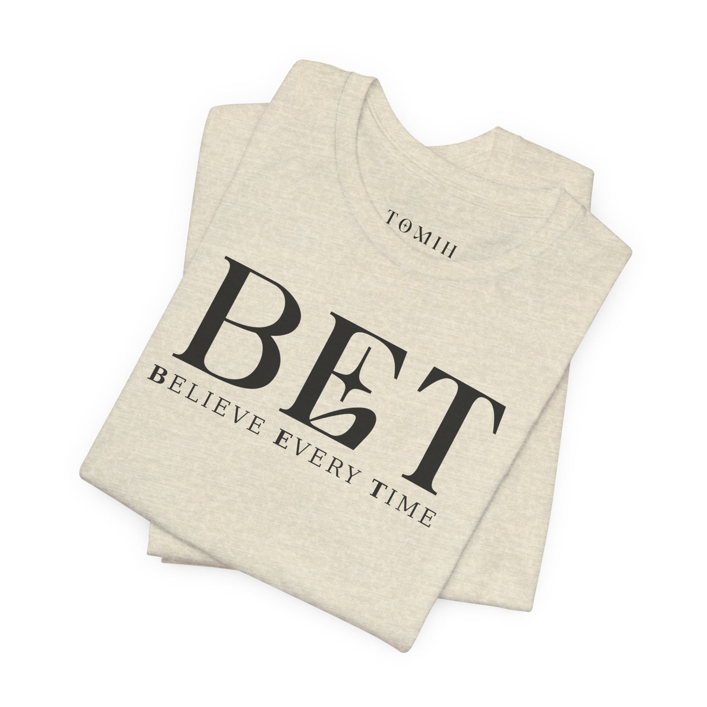 Believe Every Time Tee