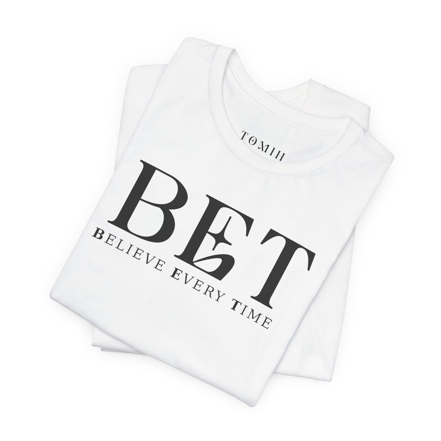 Believe Every Time Tee