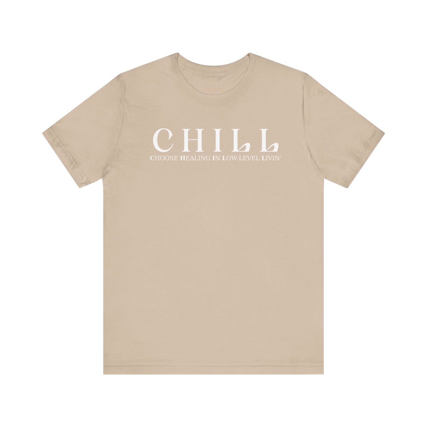 CHILL Unisex T-Shirt