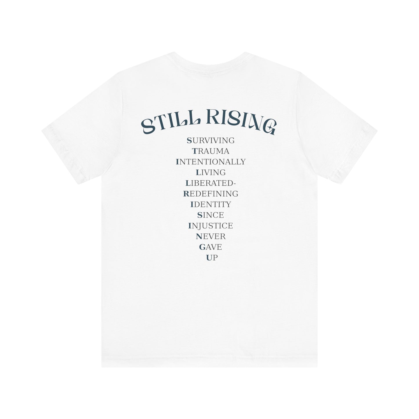 Still Rising Tee - Unisex