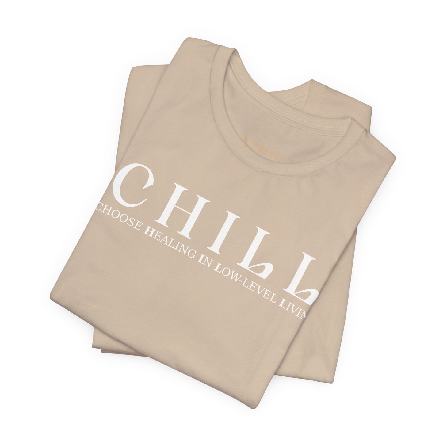 CHILL Unisex T-Shirt