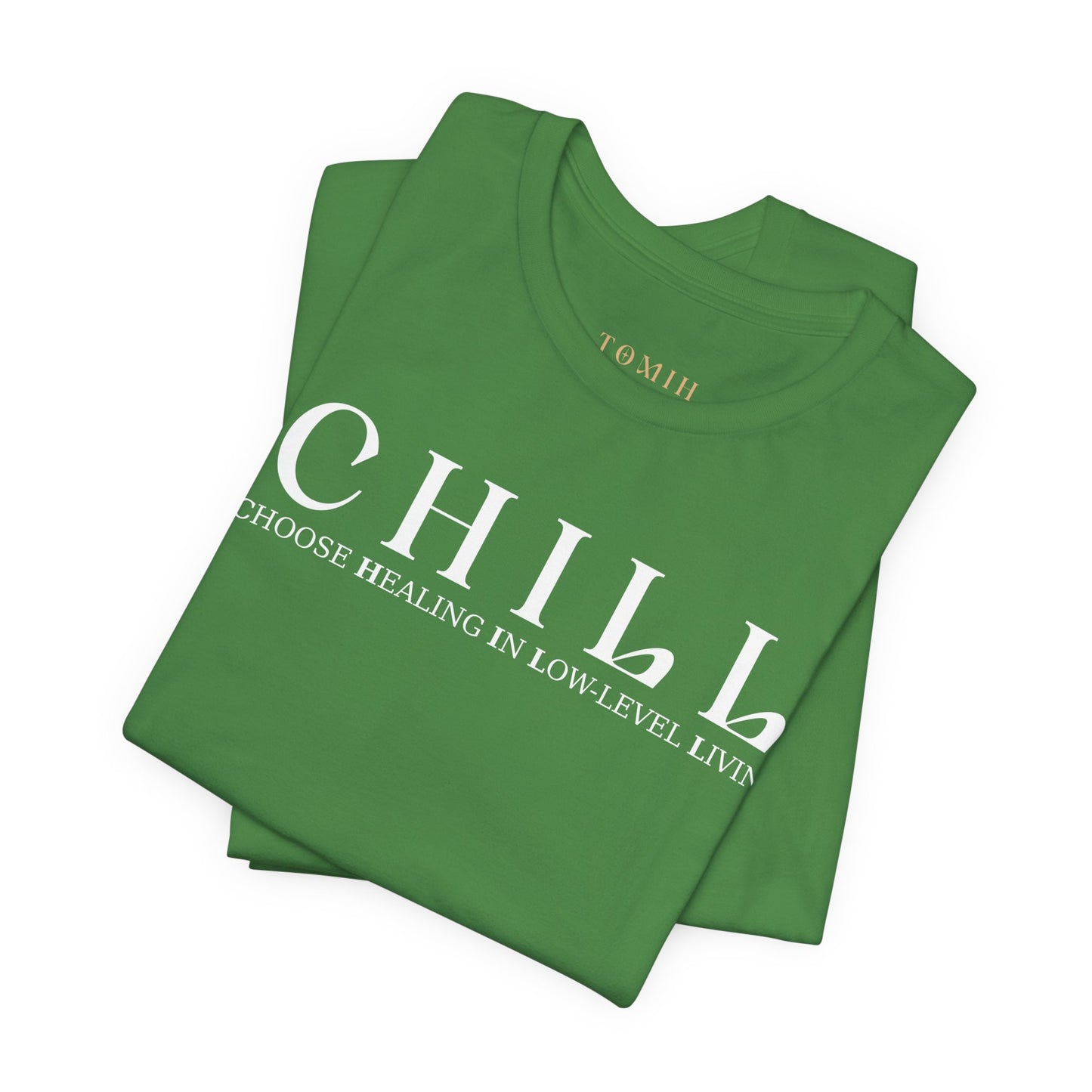 CHILL Unisex T-Shirt