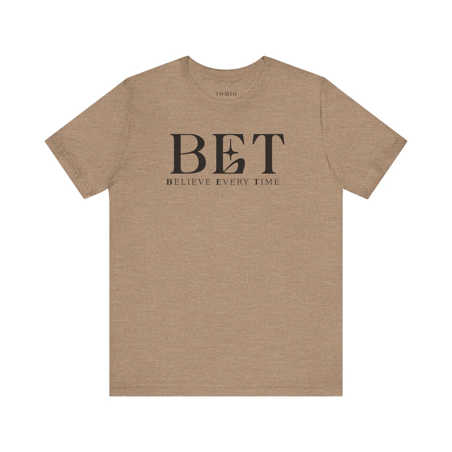 Believe Every Time Tee