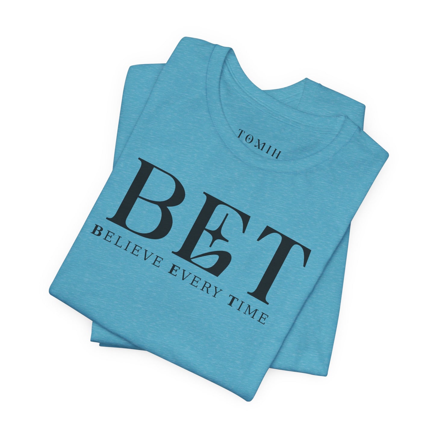 Believe Every Time Tee