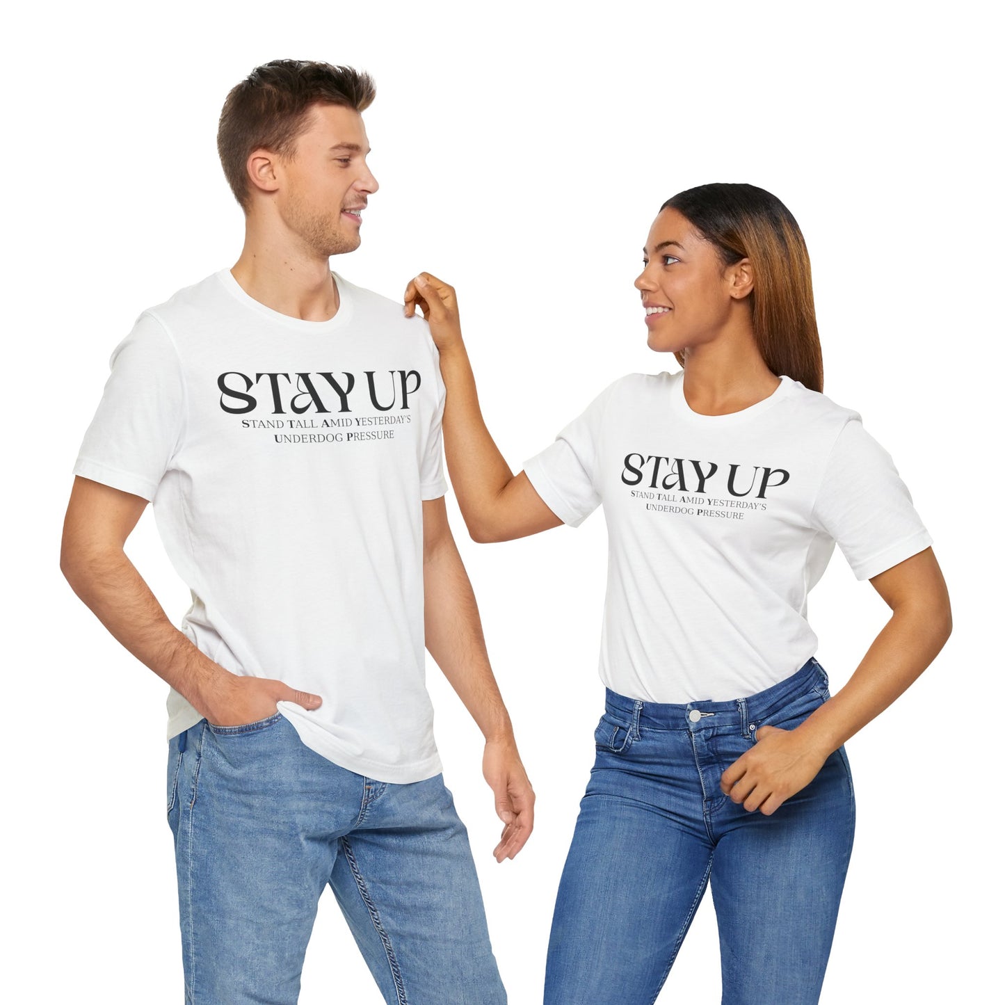 Stay Up - Unisex T-Shirt