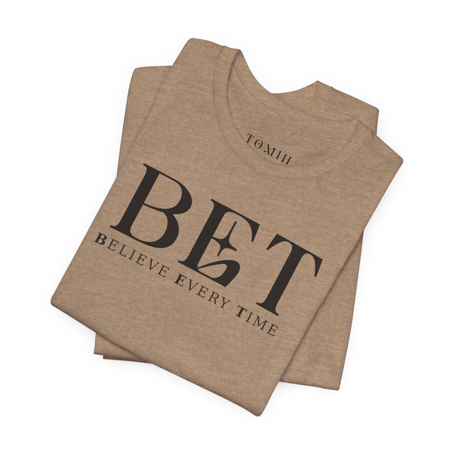 Believe Every Time Tee