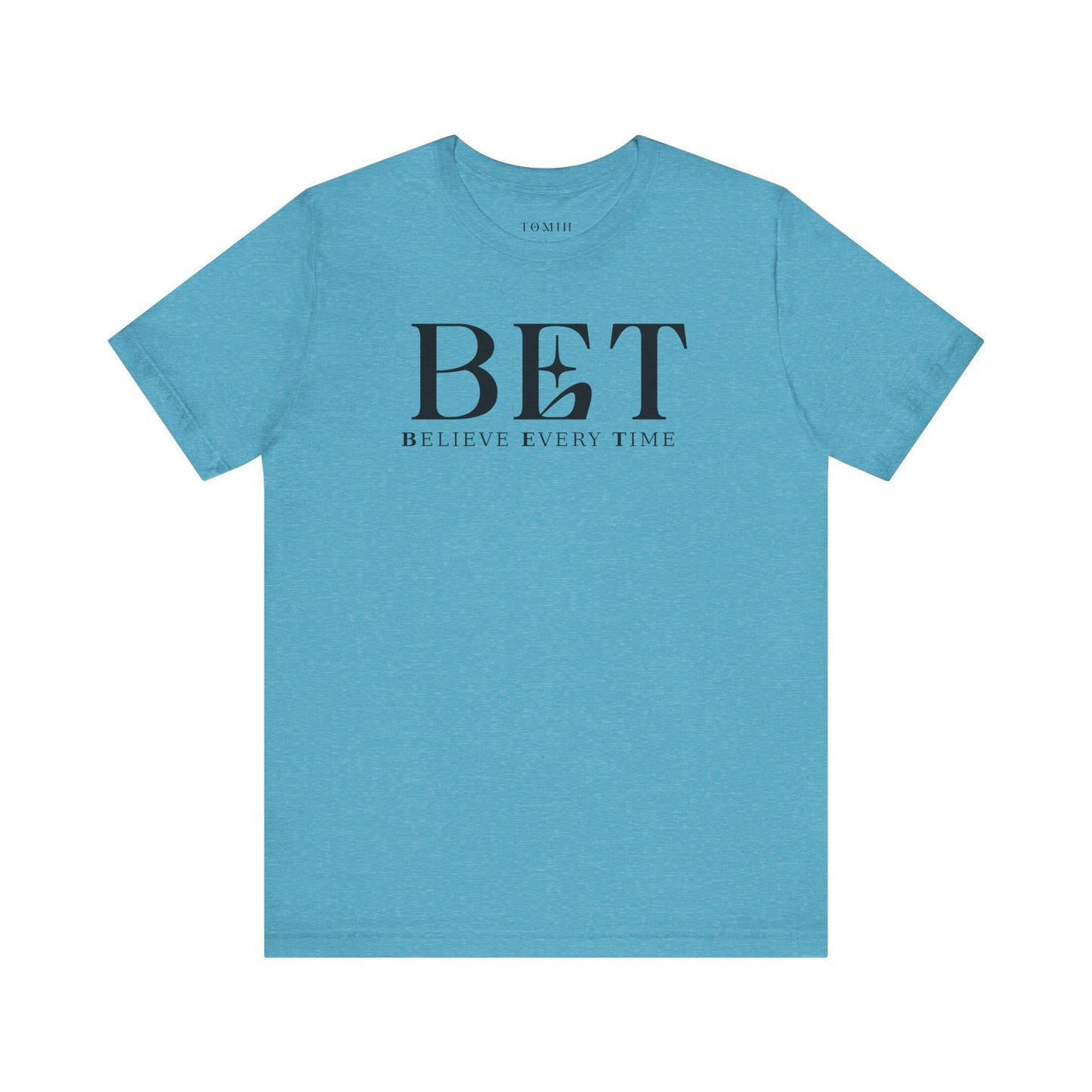 Believe Every Time Tee