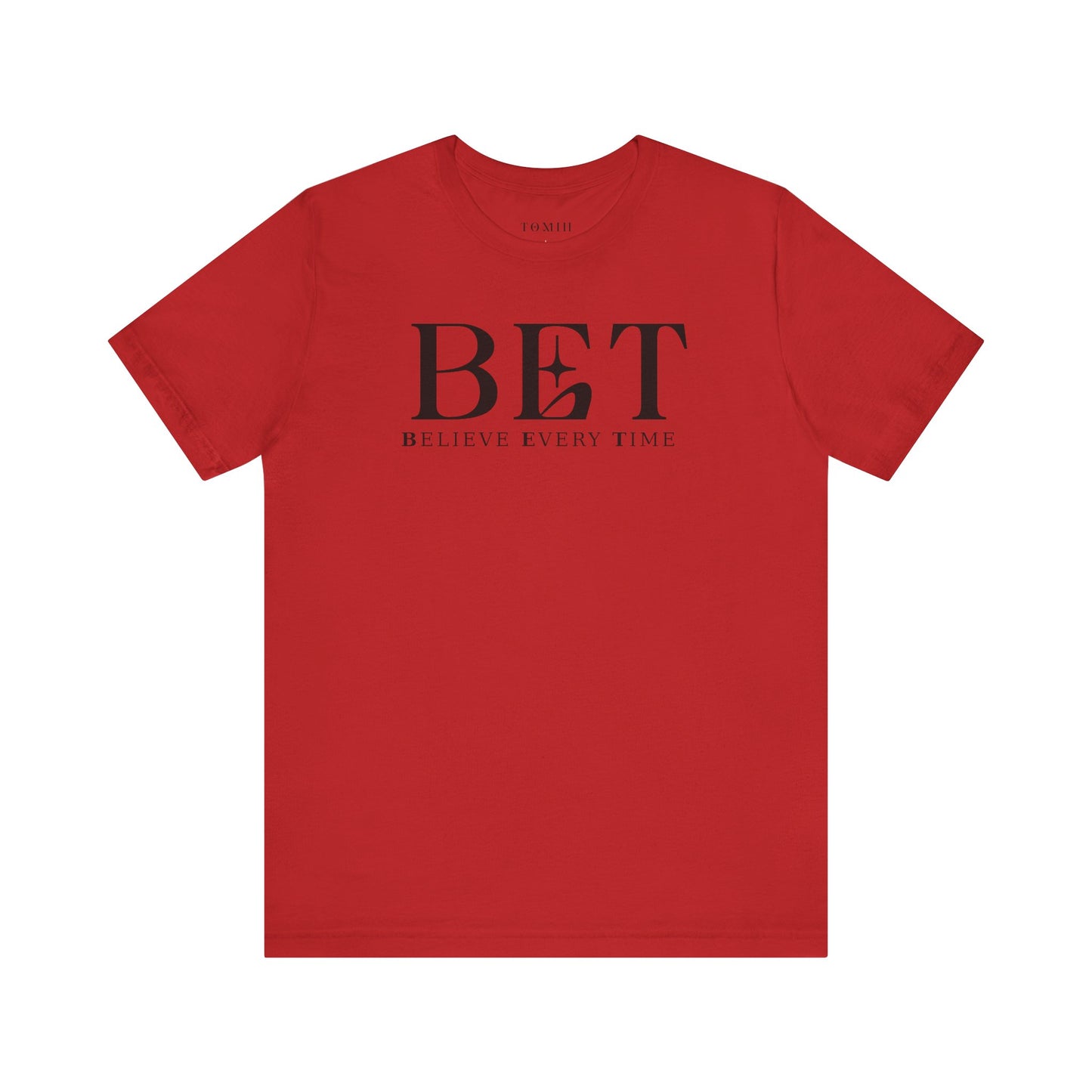 Believe Every Time Tee